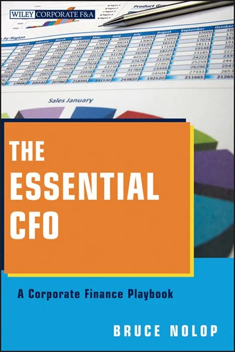 The Essential CFO: A Corporate Finance Playbook