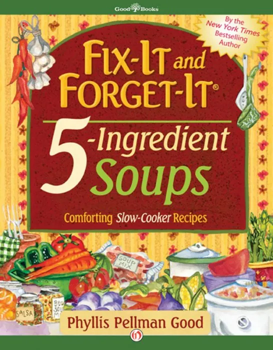 Fix-It and Forget-It 5-Ingredient Soups (Fix-it and Forget-it)