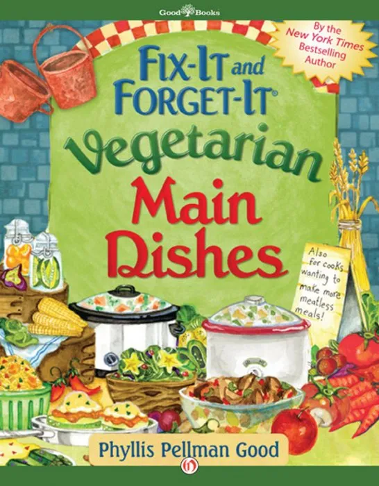 Fix-It and Forget-It Vegetarian Main Dishes (Fix-it and Forget-it)