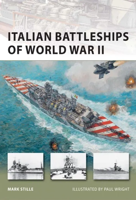 Italian Battleships of World War II (New Vanguard #182)