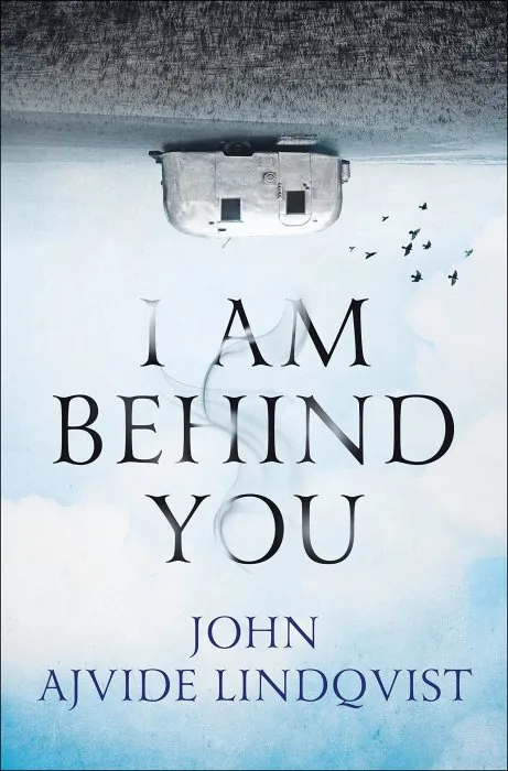 I Am Behind You (Platserna, Book 1)