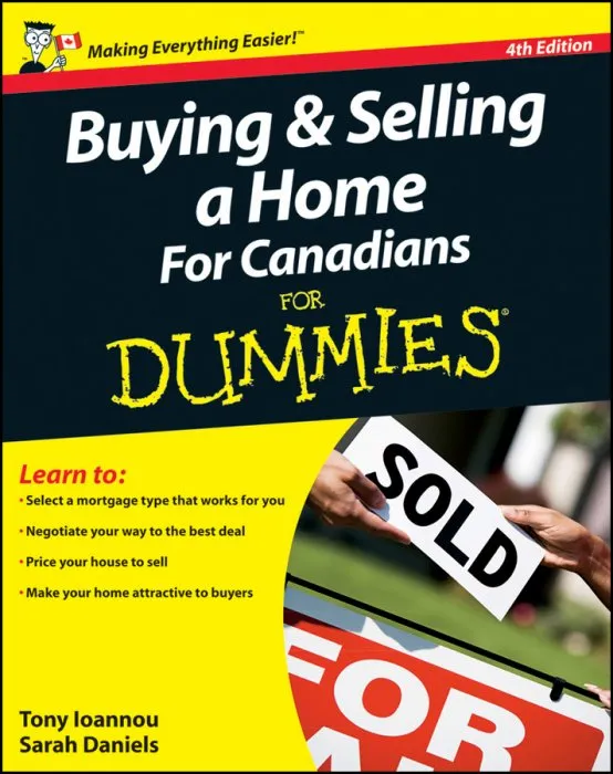 Buying and Selling a Home For Canadians For Dummies (Dummies)