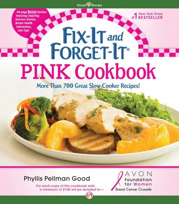 Fix-It and Forget-It Pink Cookbook: In Support of the Avon Foundation's Breast Cancer Crusade (Fix-it and Forget-it)