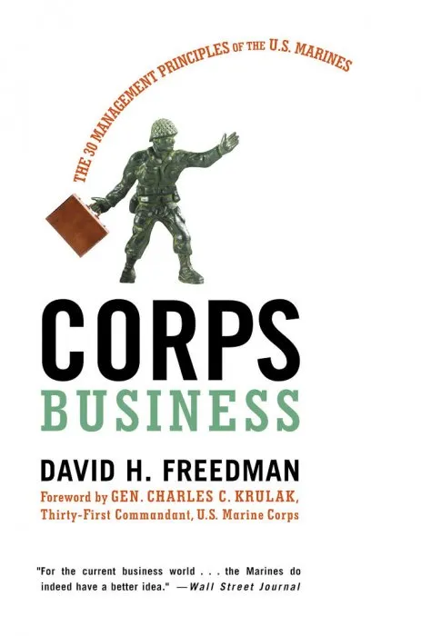 Corps Business: The 30 Management Principles of the U.S. Marines