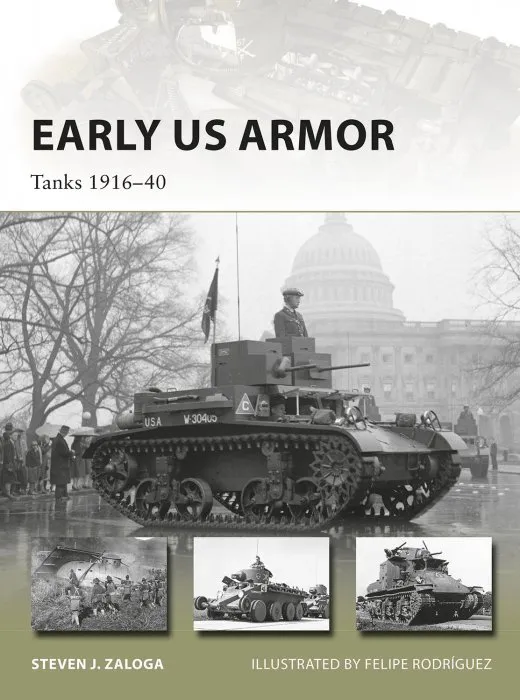 Early US Armor: Tanks 1916–40 (New Vanguard #245)