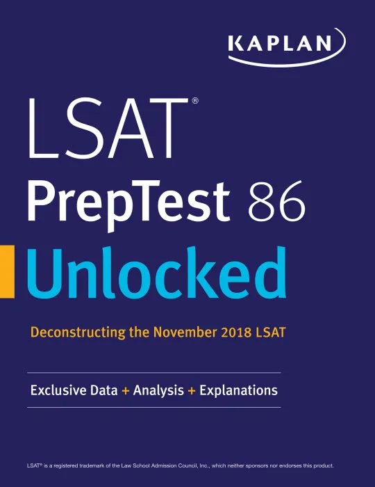 LSAT PrepTest 86 Unlocked: Exclusive Data + Analysis + Explanations (Kaplan Test Prep)