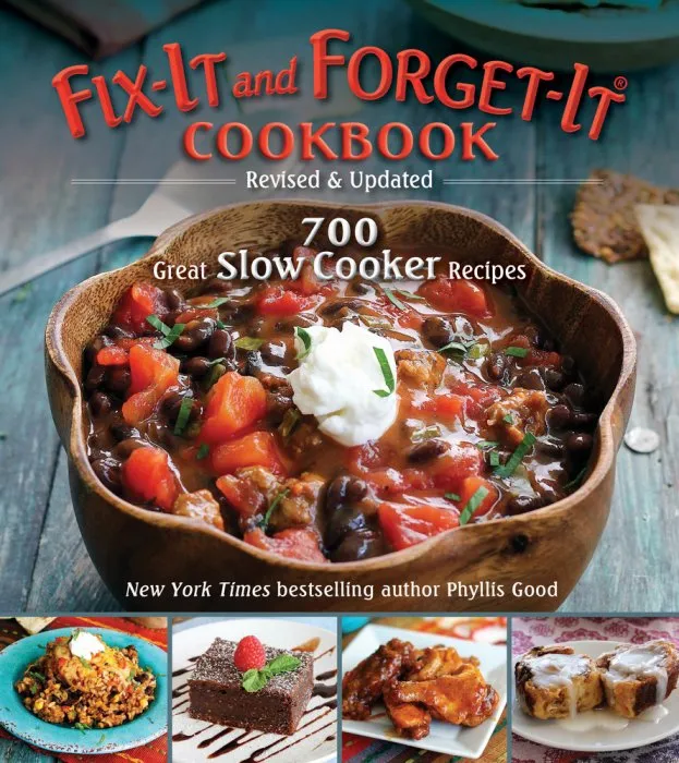 Fix-It and Forget-It Cookbook: 700 Great Slow Cooker Recipes (Fix-It and Forget-It), Revised & Updated Edition