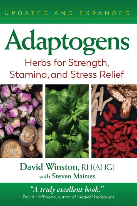 Adaptogens: Herbs for Strength, Stamina, and Stress Relief, 2nd Edition