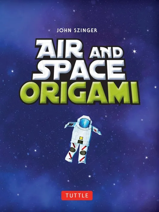 Air and Space Origami Ebook: Paper Rockets, Airplanes, Spaceships and More! [Origami eBook]