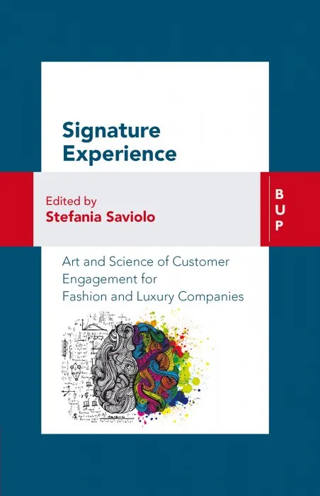 Signature Experience: Art and Science of Customer Engagement for Fashion & Luxury Companies