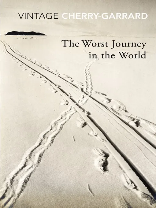 The Worst Journey In the World
