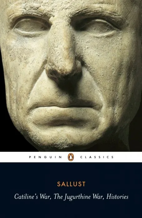 Catiline's War, the Jugurthine War, Histories (Penguin Classics), Revised Edition