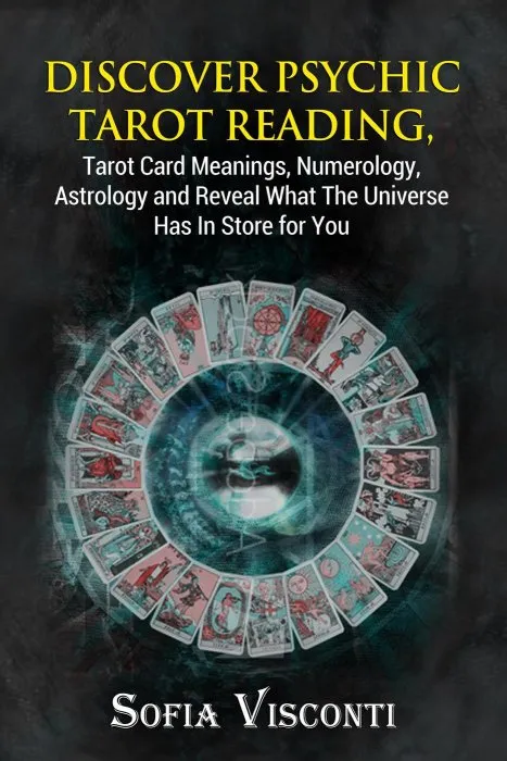 Discover Psychic Tarot Reading, Tarot Card Meanings, Numerology, Astrology and Reveal What the Universe Has In Store for You