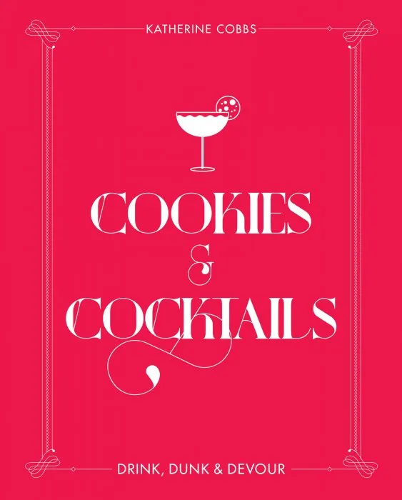 Cookies & Cocktails: Drink, Dunk & Devour (Spirited Pairings)