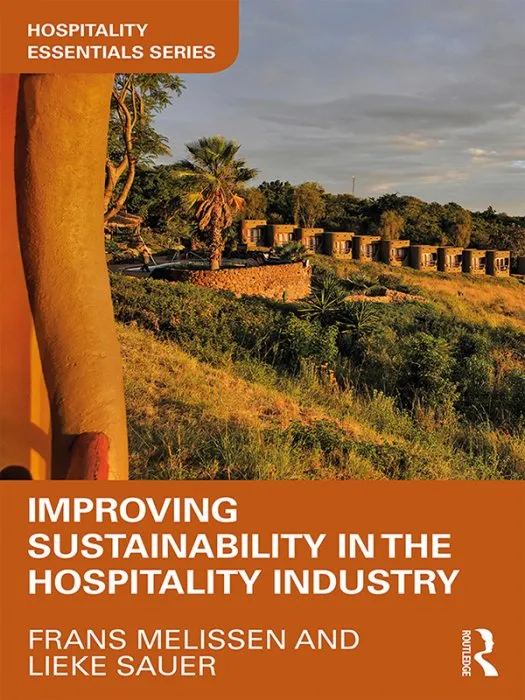 Improving Sustainability in the Hospitality Industry (Hospitality Essentials)