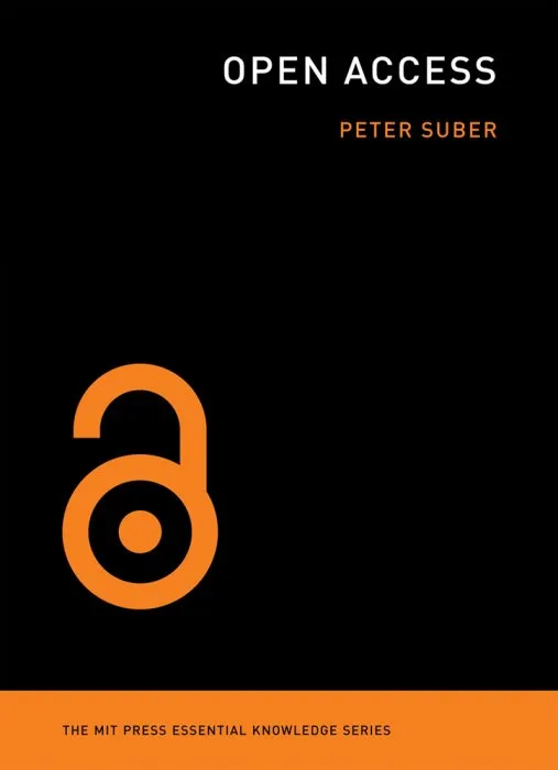 Open Access (MIT Press Essential Knowledge)