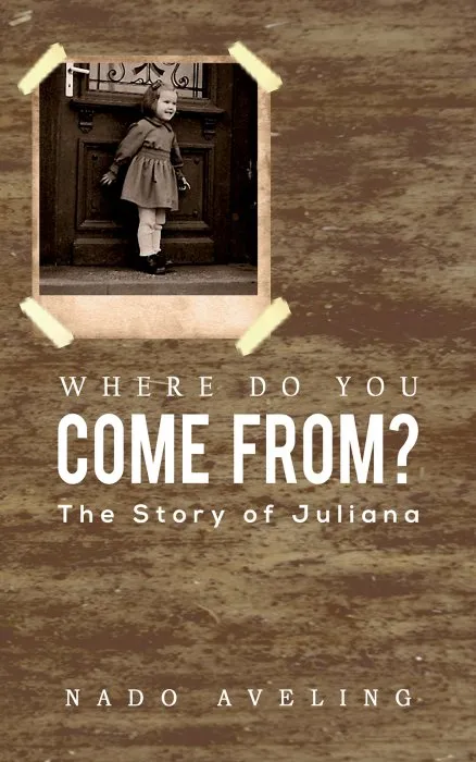 Where Do You Come From?: The Story of Juliana