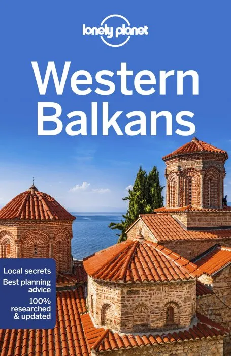 Lonely Planet Western Balkans, 3rd Edition