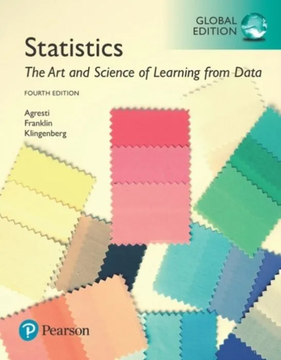 Statistics: The Art and Science of Learning from Data, 4th Global Edition