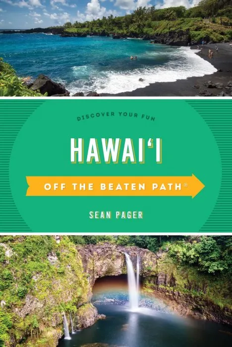 Hawai'i Off the Beaten Path®: Discover Your Fun (Off the Beaten Path), 10th Edition