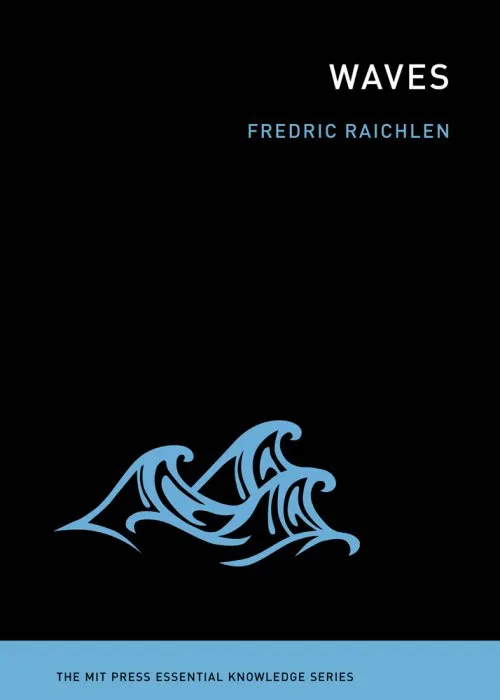 Waves (MIT Press Essential Knowledge)