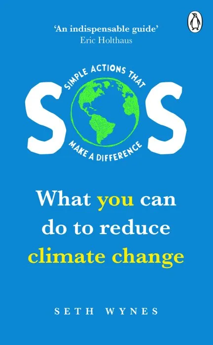 SOS: What You Can Do to Reduce Climate Change – Simple Actions that Make a Difference
