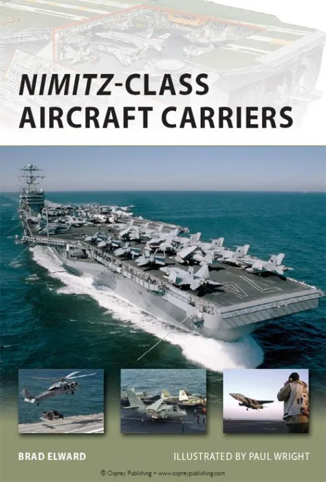 Nimitz-Class Aircraft Carriers (New Vanguard #174)