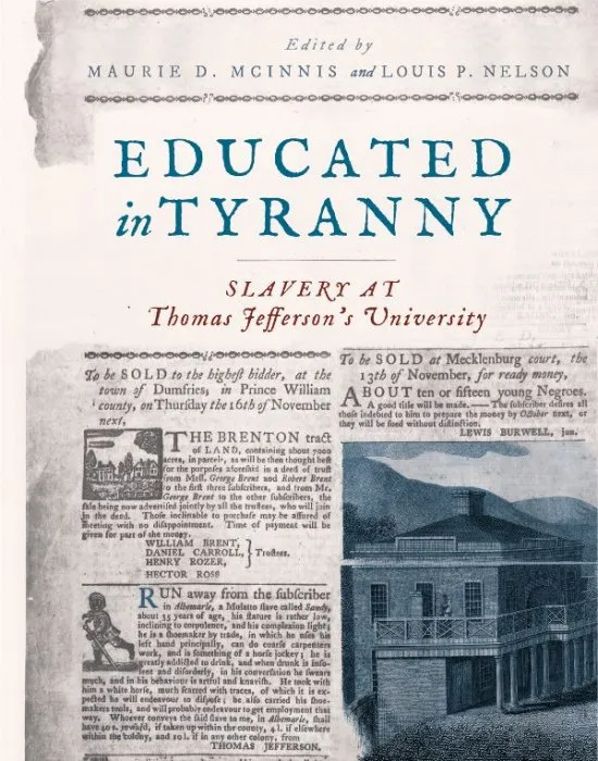 Educated in Tyranny: Slavery at Thomas Jefferson's University