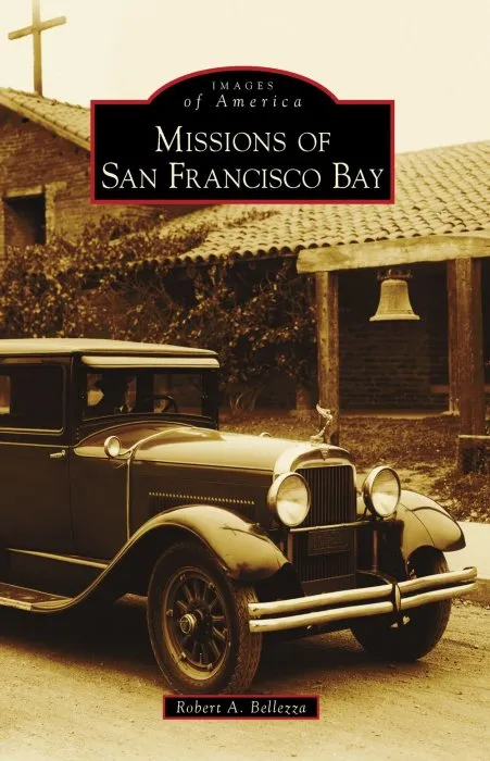 Missions of San Francisco Bay (Images of America)