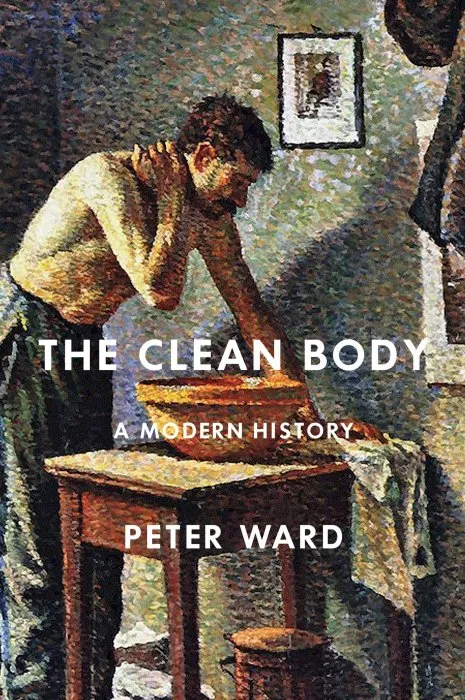 The Clean Body: A Modern History