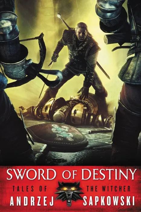 Sword of Destiny (The Witcher Saga, Book 0.5)