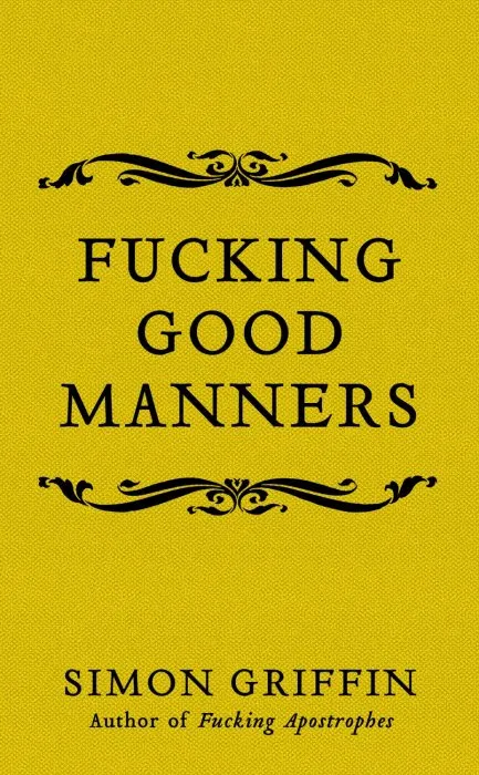 Fucking Good Manners