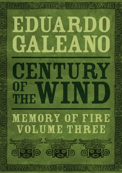 Century of the Wind (Memory of Fire, Book 3)