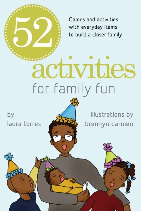 52 Activities for Family Fun: Games and Activities with Everyday Items to Build a Closer Family, DGO Edition