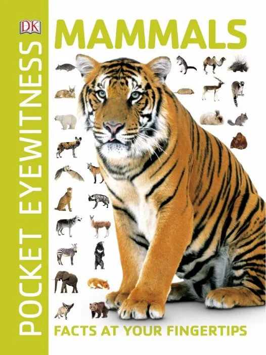 Mammals: Facts at Your Fingertips (Pocket Eyewitness)