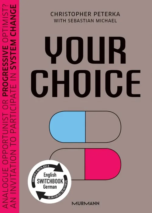 Your Choice: Analogue opportunist or progressive optimist? An invitation to participate in system change