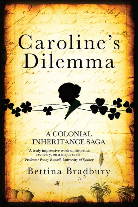 Caroline's Dilemma: A colonial inheritance saga
