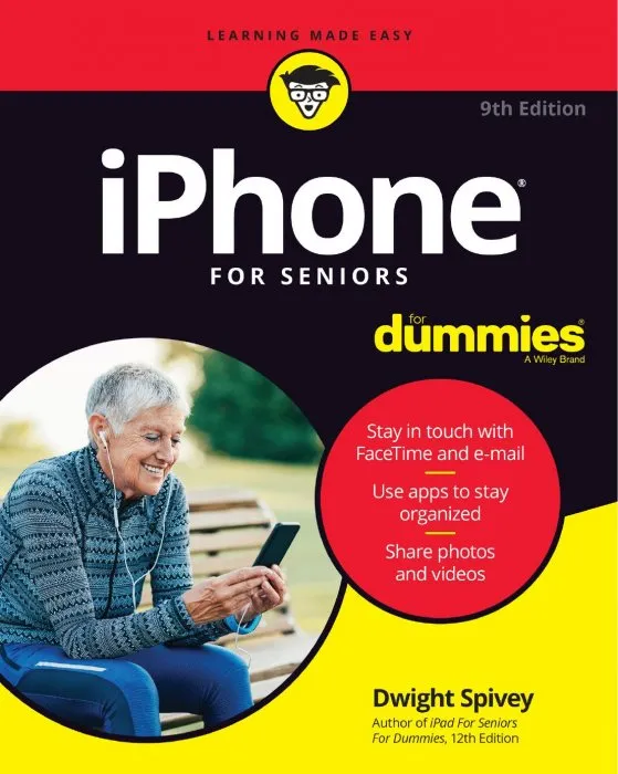 iPhone For Seniors For Dummies, 9th Edition