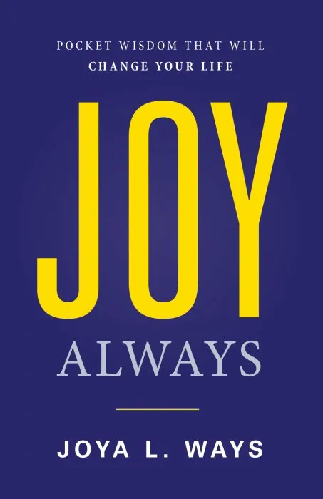 Joy Always: Pocket Wisdom That Will Change Your Life