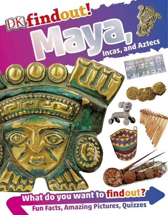 DK findout! Maya, Incas, and Aztecs (DK findout!)
