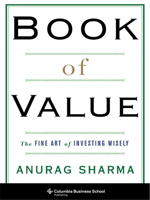 Book of Value: The Fine Art of Investing Wisely