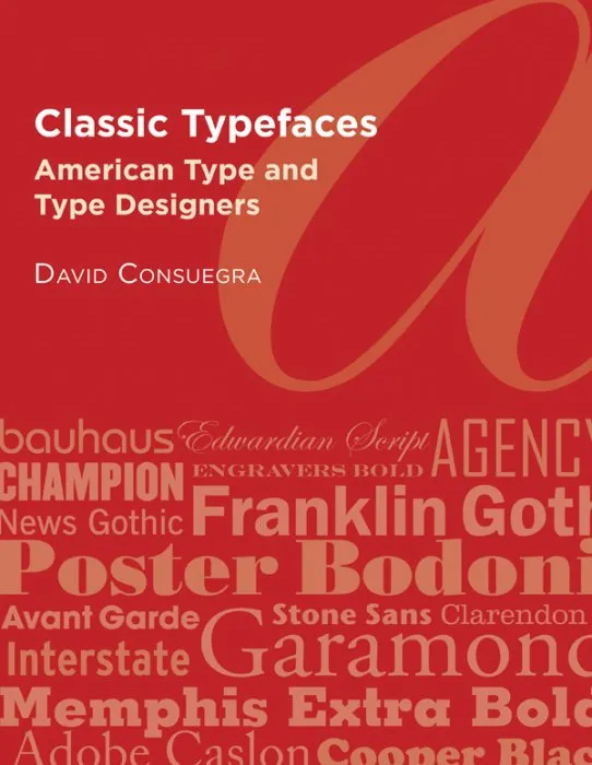 Classic Typefaces: American Type and Type Designers