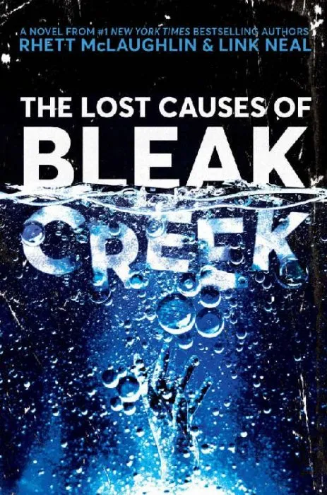 The Lost Causes of Bleak Creek: A Novel