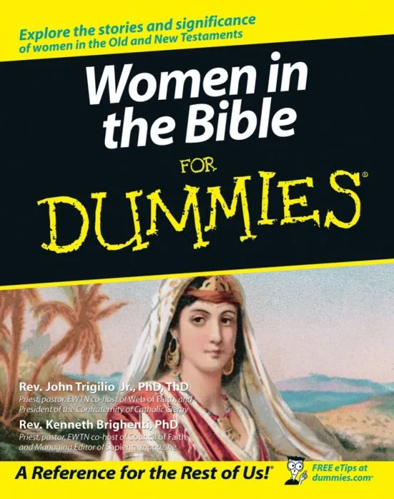 Women in the Bible For Dummies (Dummies)