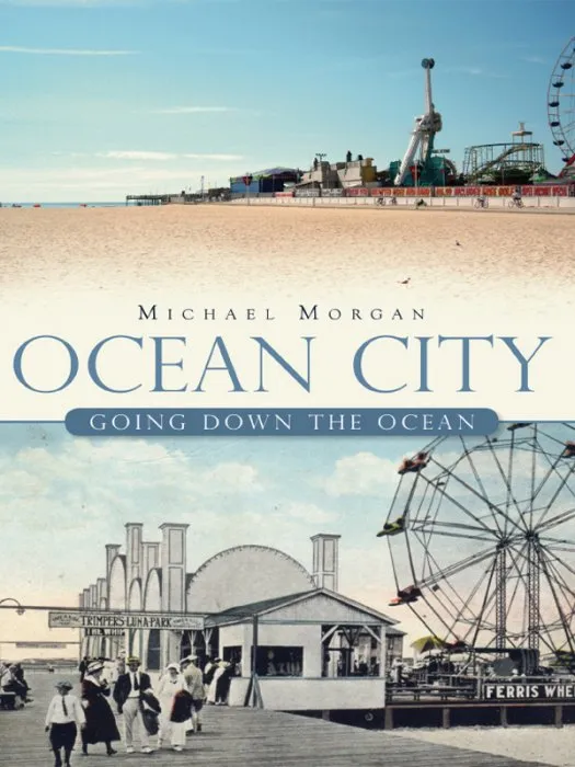 Ocean City: Going Down the Ocean (Brief History)