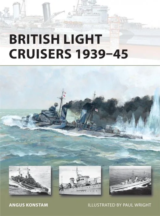 British Light Cruisers 1939–45 (New Vanguard #196)