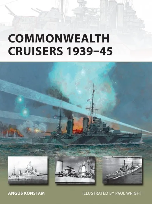 Commonwealth Cruisers 1939–45 (New Vanguard #226)