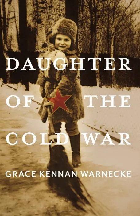 Daughter of the Cold War: A Memoir (Russian and East European Studies)