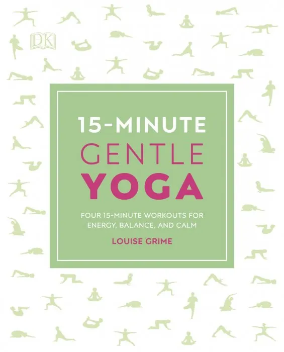 15-Minute Gentle Yoga: Four 15-Minute Workouts for Energy, Balance, and Calm (15 Minute Fitness), UK Edition
