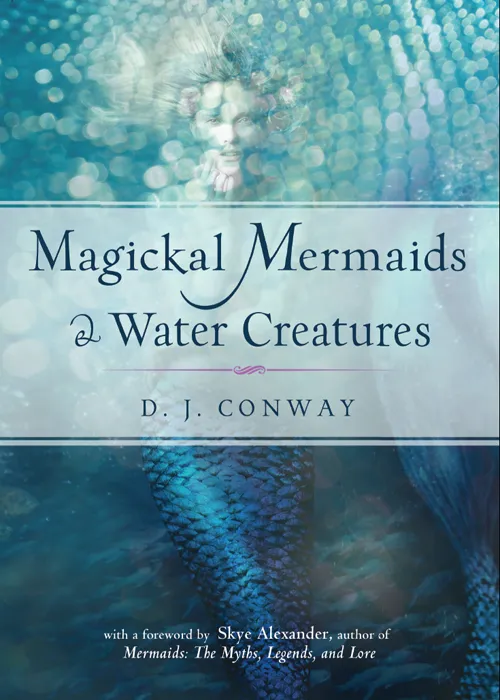 Magickal Mermaids and Water Creatures